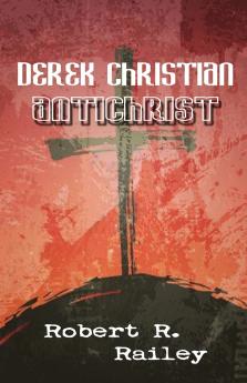 Derek Christian Antichrist