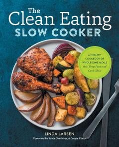 The Clean Eating Slow Cooker