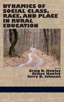 Dynamics of Social Class Race and Place in Rural Education (Hc)