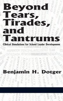 Beyond Tears Tirades and Tantrums