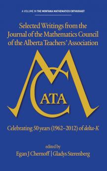 Selected Writings from the Journal of the Mathematics Council of the Alberta Teachers' Association