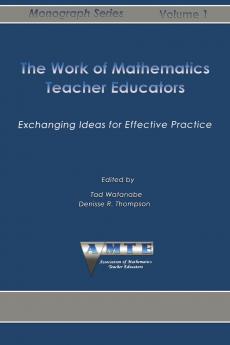 The Work of Mathematics Teacher Educators