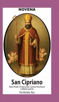 Novena De San Cipriano Para Protección contra Hechizos o Mala Suerte