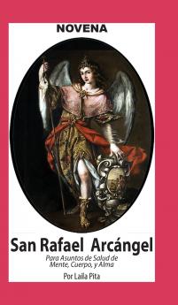 Novena De San Rafael para Asuntos de Salud de Cuerpo y Alma