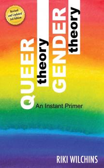 Queer Theory Gender Theory - An Instant Primer