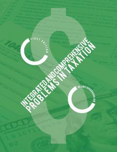 Integrated and Comprehensive Problems in Taxation