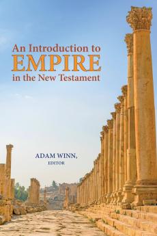An Introduction to Empire in the New Testament
