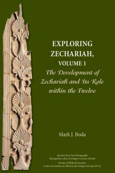 Exploring Zechariah Volume 1