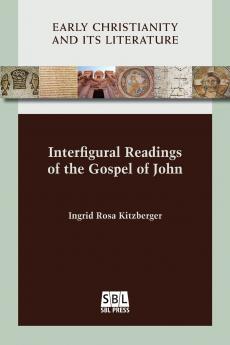 Interfigural Readings of the Gospel of John