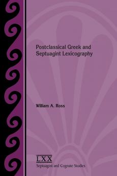 Postclassical Greek and Septuagint Lexicography