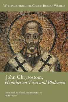 John Chrysostom Homilies on Titus and Philemon