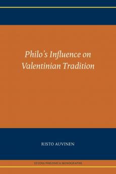 Philo's Influence on Valentinian Tradition
