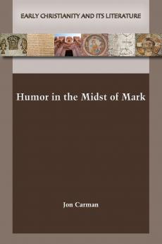 Humor in the Midst of Mark
