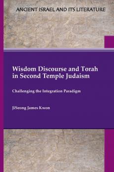 Wisdom Discourse and Torah in Second Temple Judaism