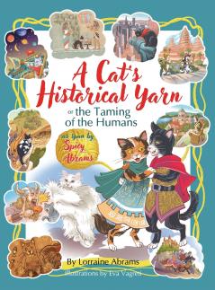 A Cat's Historical Yarn or the Taming of the Humans