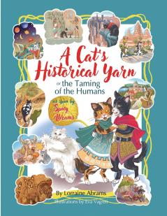 A Cat's Historical Yarn or the Taming of the Humans