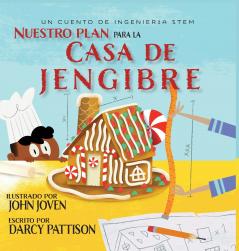 The Plan for the Gingerbread House | Nuestro plan para la casa jengibre