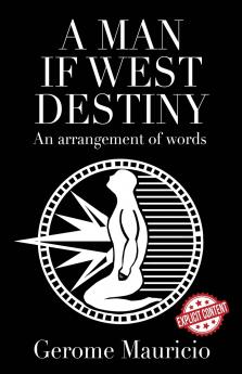 A Man if West Destiny