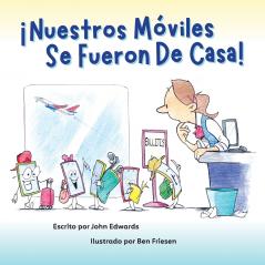Nuestros Móviles Se Fueron De Casa