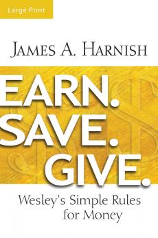 Earn. Save. Give. [Large Print]