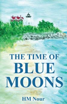 THE TIME OF BLUE MOONS