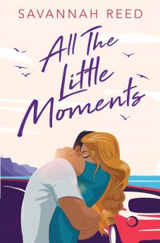 All the Little Moments
