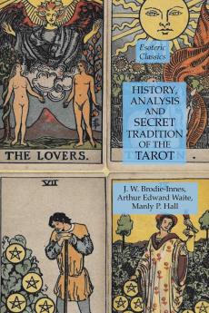 History Analysis and Secret Tradition of the Tarot