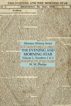 The Evening and Morning Star Volume 1 Numbers 1 & 2