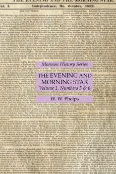 The Evening and Morning Star Volume 1 Numbers 5 & 6