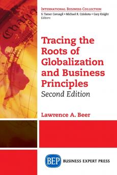Tracing the Roots of Globalization and Business Principles Second Edition