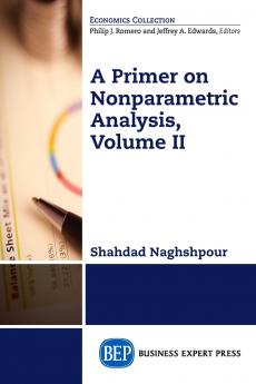A Primer on Nonparametric Analysis Volume II