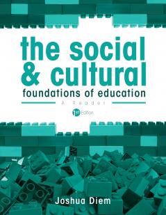The Social and Cultural Foundations of Education