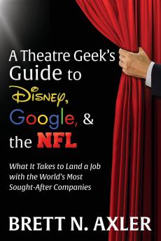 A Theatre Geek's Guide to Disney Google and the NFL