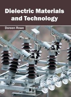 Dielectric Materials and Technology