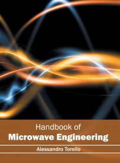 Handbook of Microwave Engineering