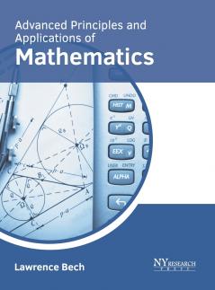 Advanced Principles and Applications of Mathematics