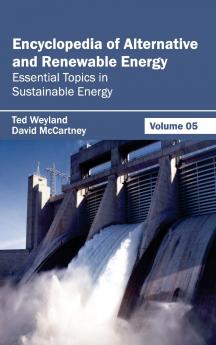 Encyclopedia of Alternative and Renewable Energy