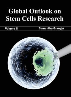 Global Outlook on Stem Cells Research