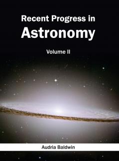 Recent Progress in Astronomy