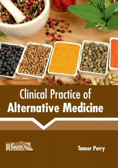 Clinical Practice of Alternative Medicine