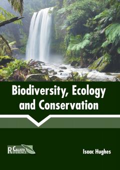Biodiversity Ecology and Conservation