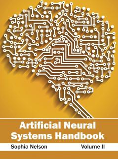 Artificial Neural Systems Handbook