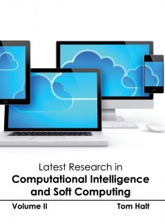 Latest Research in Computational Intelligence and Soft Computing