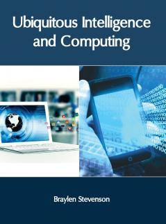 Ubiquitous Intelligence and Computing