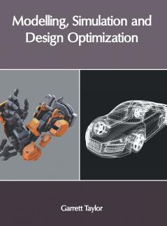 Modelling Simulation and Design Optimization