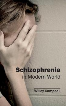 Schizophrenia in Modern World