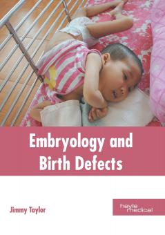 Embryology and Birth Defects