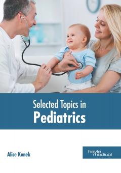Selected Topics in Pediatrics