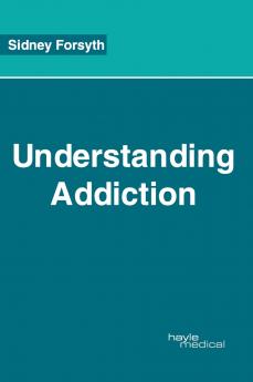 Understanding Addiction