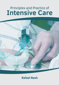 Principles and Practice of Intensive Care